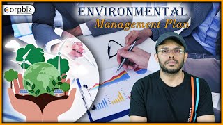 Overview of Environmental Management Plan | Importance of EMP  | Corpbiz