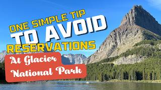 Secret Guide to Beat the Crowds at Glacier National Park