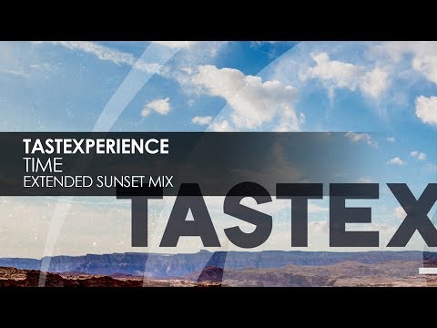 Tastexperience - Time (Extended Sunset Mix)