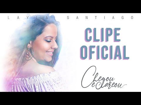 Chegou E Clareou - Layla Santiago