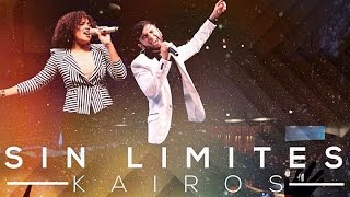 SIN LIMITES - Kairos - Musica Cristiana Alabanza