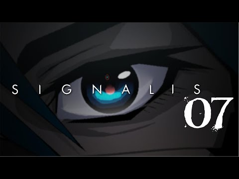 SB Plays SIGNALIS 07 - Meaty