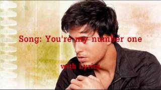 enrique iglesias - you&#39;re my number one - lyrics