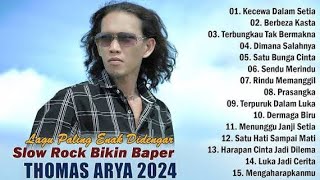 Download lagu THOMAS ARYA KECEWA DALAM SETIA FULL ALBUM mp3