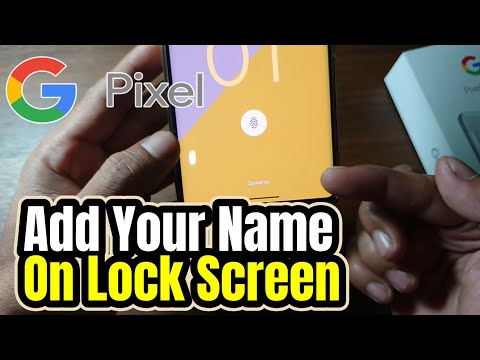 How To Add Your Name on Lock Screen On Google Pixel Phone