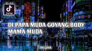Download lagu DJ PAPA MUDA GOYANG BODY MAMA MUDA SOUND 4K SYED VIRAL TIKTOK Yang Kalian Cari!! mp3 Download lagu DJ PAPA MUDA GOYANG BODY MAMA MUDA SOUND 4K SYED VIRAL TIKTOK Yang Kalian Cari!! mp3