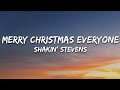 Shakin' Stevens - Merry Christmas Everyone (Lyrics)