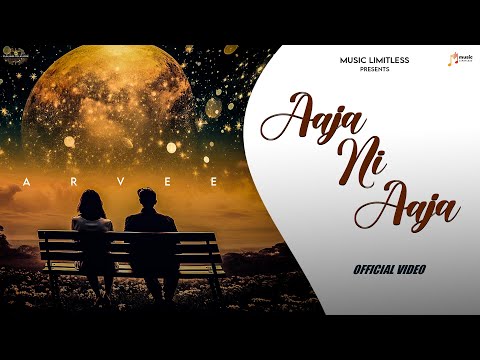 Aaja ni Aaja (Official) | Arvee | New Punjabi Song | Latest Punjabi Songs 2024 | Music Limitless