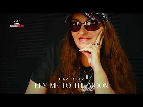 Fly Me To The Moon - Lina Lopez - Bolero