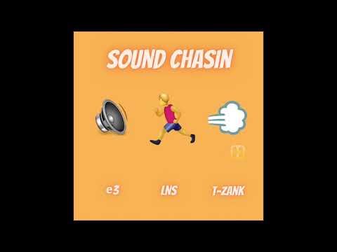 e3 feat. LNS & T-Zank - Sound Chasin