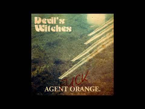 DEVIL'S WITCHES - Agent Orange (Official Audio)