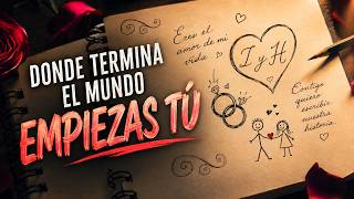 DONDE TERMINA EL MUNDO, EMPIEZAS TU | Manifiesto | DONDE TERMINA EL MUNDO EMPIEZ