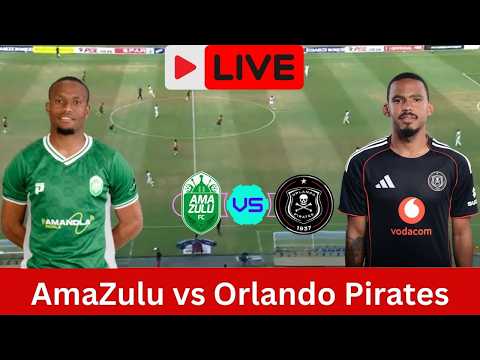 LIVE: AmaZulu vs Orlando Pirates | Betway Premiership