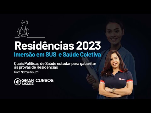 Residências 2023-Imersão em SUS e Saúde Coletiva | Políticas de Saúde - Residências com Natale Souza