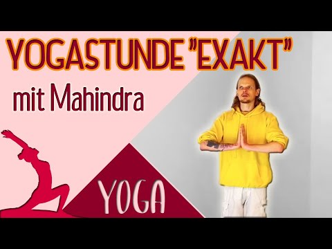 Yogastunde "Exakt" mit Mahindra - Yoga Vidya Mittelstufe Live - 09:15 Uhr 08.03.2021