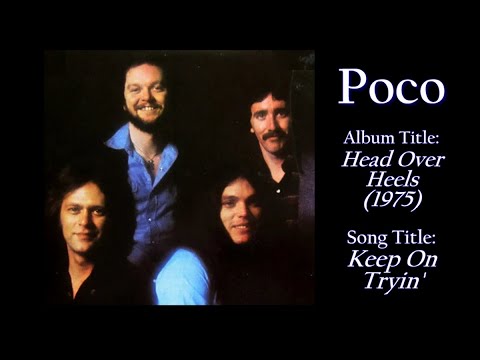 Poco "Keep On Tryin'" (HQ Audio) w-Lyrics (1975)