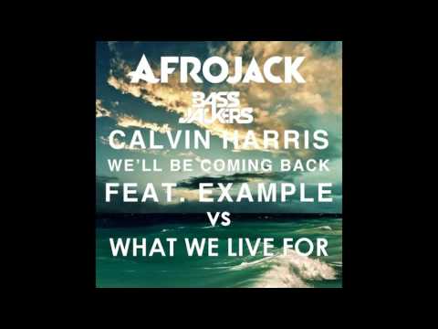 Bassjackers and Afrojack vs Calvin Harris ft Example - What We'll Be Coming Back For (DJ STAFF)