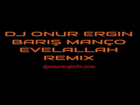 #DJONURERGIN ft.Barıs Manco - EvvelAllah (Remix) ! NOSTALGIA ! djonurerginfc.com!