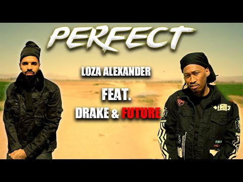 PERFECT - Loza Alexander  (Official Music Video)