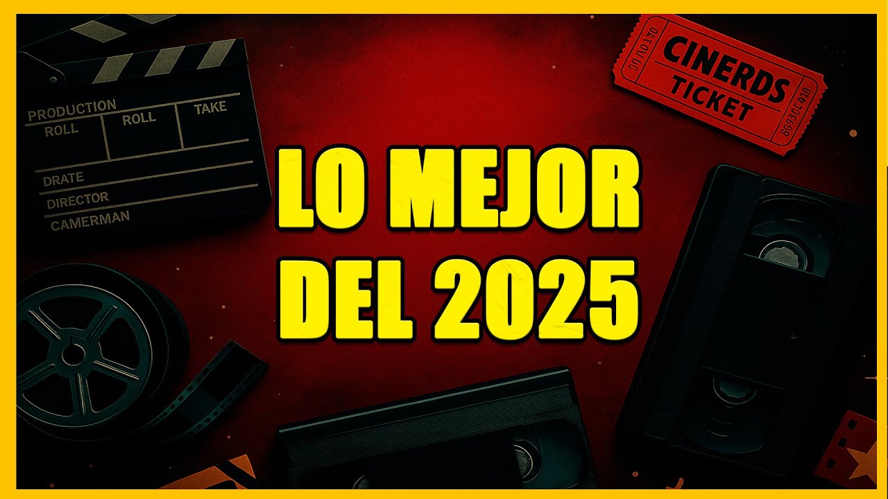 LO MEJOR DEL 2025 (SEGÚN CINERDS) 📱