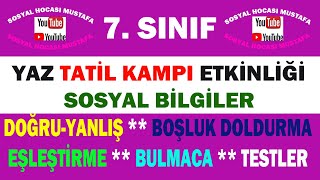 7.Sınıf Sosyal Bilgiler 2.Dönem Yaz Tatili Değerlendirme Etkinlikleri (Karma Etkinlik)