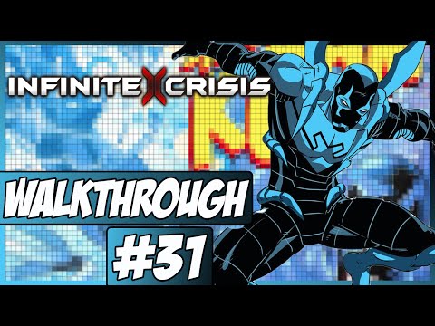 Infinite Crisis Walkthrough Ep.31 w/Angel - Blue Beetle!