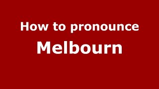 How to pronounce Melbourn