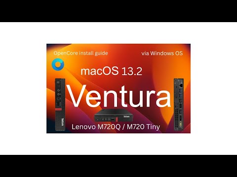 Hackintosh macOS Ventura 13.2 Lenovo M720Q/M720 Tiny OpenCore 0.8.9 Full Guide Install based Windows