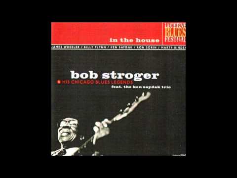 Bob Stroger - Talk To Me Mama