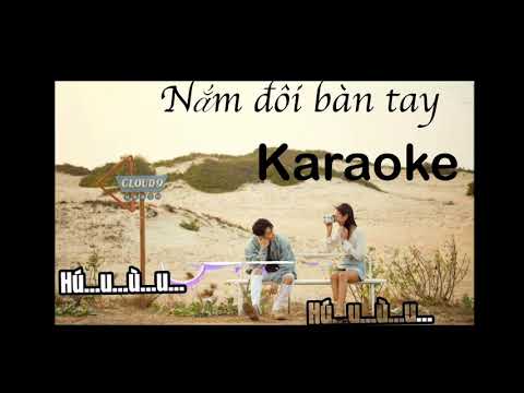KARAOKE - NẮM ĐÔI BÀN TAY - TONE NAM - BEAT CHUẨN HAY .
