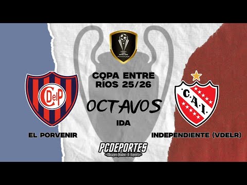 EL PORVENIR DE SANTA ANITA VS. INDEPENDIENTE (VdelR) | OCTAVOS DE FINAL IDA | COPA ENTRE RIOS 25/26