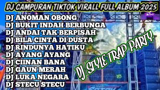 Download lagu DJ TRAP CAMPURAN TIKTOK VIRALL FULL ALBUM TERBARU | DJ ANOMAN OBONG STYLE TRAP PARTY mp3 Download lagu DJ TRAP CAMPURAN TIKTOK VIRALL FULL ALBUM TERBARU | DJ ANOMAN OBONG STYLE TRAP PARTY mp3