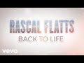 Rascal Flatts - Back To Life (Lyric Video)