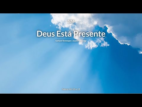 Hinário Adventista • Hino 574   Deus Está Presente