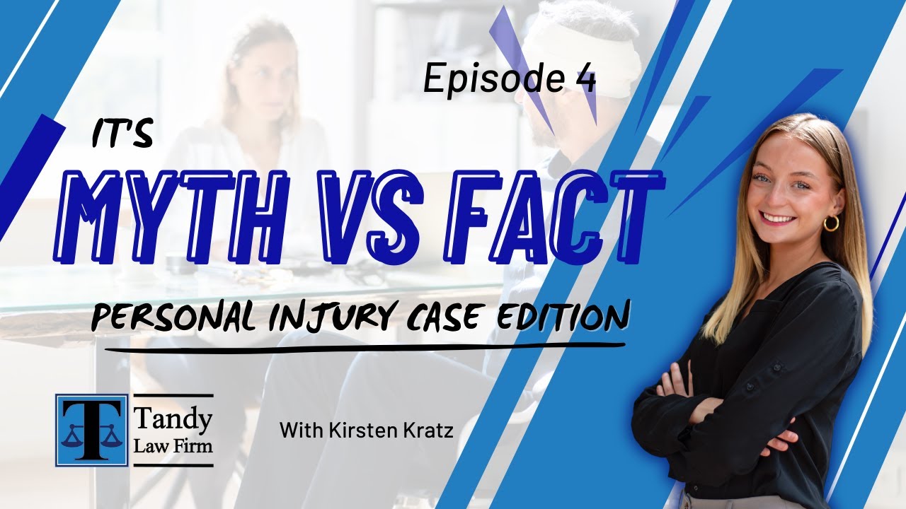 Myth vs Fact: Personal Injury Case Edition Episode #4