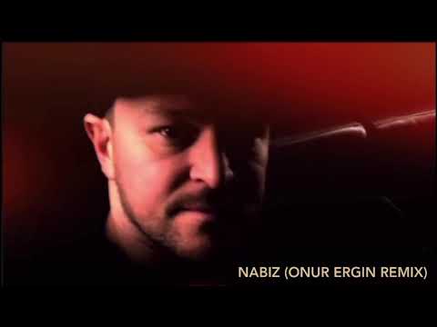 Onur Ergin ft.Burak Bulut & Kurtulus Kus - Nabiz (2021 Remix)