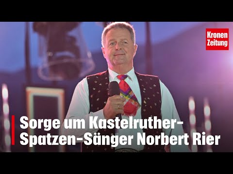 Sorge um Kastelruther-Spatzen-Sänger Norbert Rier | krone.tv NEWS