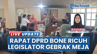 Rapat Banggar DPRD Bone Ricuh, Legislator Gebrak Meja Hingga Lempar Cangkir