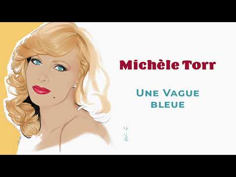 Michèle Torr - Une vague bleue (Audio Officiel)