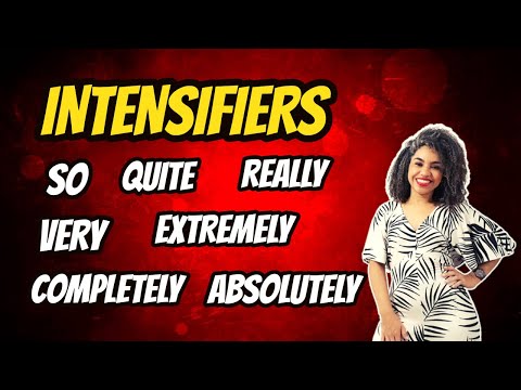 INTENSIFIERS - Intensificadores em INGLÊS