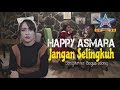 Happy Asmara - Jangan Selingkuh