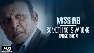 Missing Movie:Something Is Wrong!! (Dialogue Promo 4) Tabu | Manoj Bajpayee | 6th April