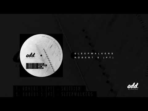 'Sleepwalkers' - Robert S (PT)