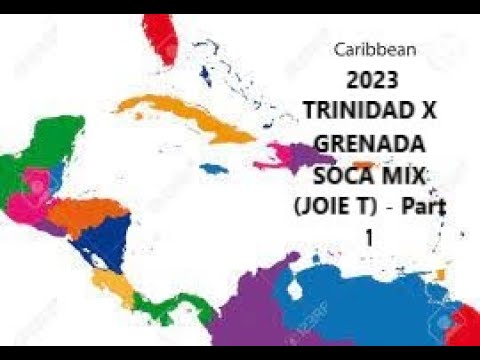 2023 SOCA TRINIDAD X GRENADA SOCA MIX - JOIE T - Part 1. (2023 SOCA MIX)