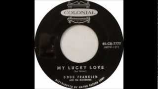 Doug Franklin with The Bluenotes' My Lucky Love'