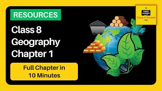 Class 8 Geography Chapter 1 - Resources - Full Explanation in less than 15 minutes