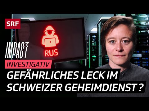 Russland-Affäre – Liess sich der Schweizer Geheimdienst ausspionieren? | Impact Investigativ | SRF