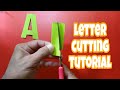Letter Cutting Tutorial 3 Types Of A Lettercutting Tutorial