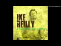 IKE REILLY - Janie Doesn't Lie