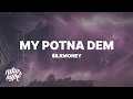 IlkMoney My Potna Dem Lyrics DBSB 3272 That S My Potna Dem